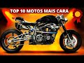 TOP 10 MOTOS MAIS CARA DO MUNDO!    CONFIRA