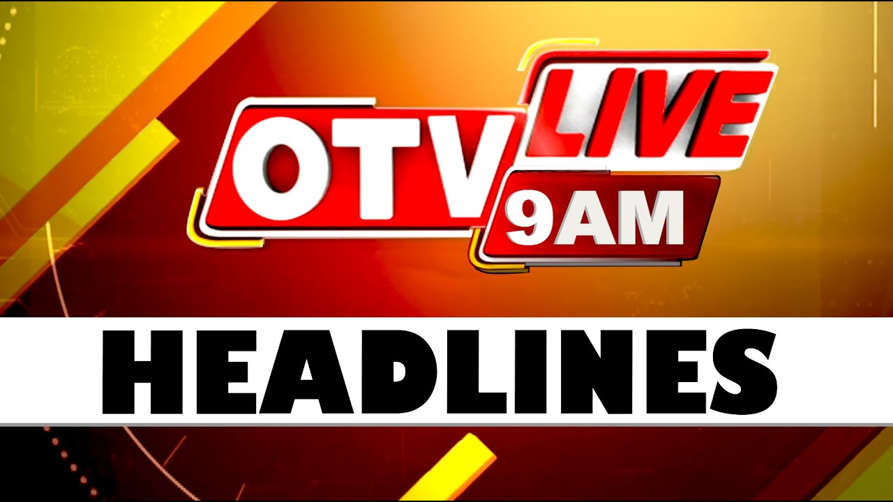 9AM Headlines |  8th March 2025 | Odisha TV