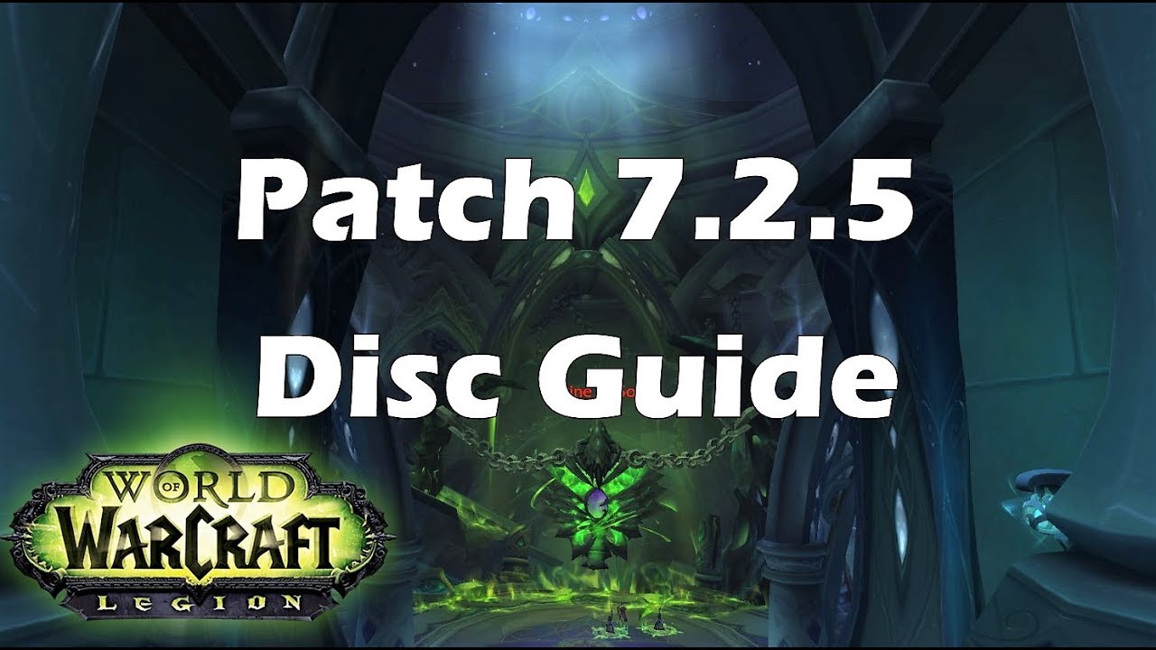 [Legion] Patch 7.2.5 Disc Priest Guide