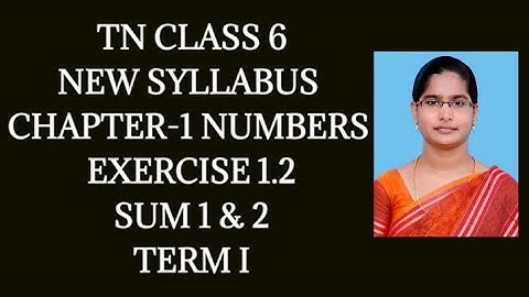 6th Maths T-1 Ch-1 Numbers | Ex-1.2 (1 & 2 Sums) | Samacheer One plus One channel