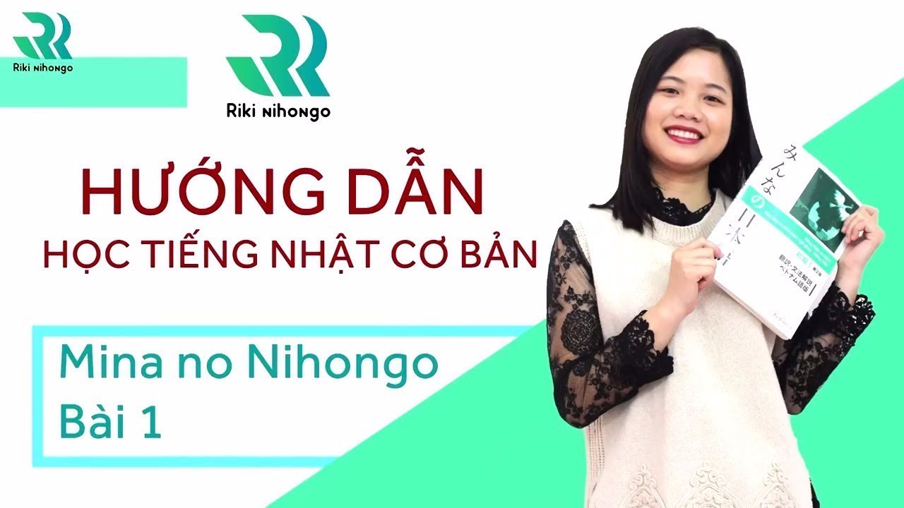 Tự Học Tiếng Nhật Online Miễn Phi Bai 1 Giao Trinh Minano Nihongo Youtube