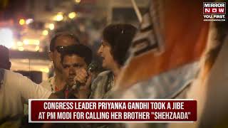 Priyanka Gandhi On PM Modi | Priyanka Calls Pm Modi 