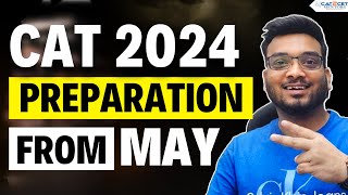 Crush CAT 2024 | Ultimate 7Month Prep Guide | How to Prepare for CAT 2024 from May | CAT from MAY