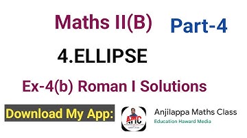 Maths 2(b)//4. Ellipse//Ex-4(b) Roman I Solutions
