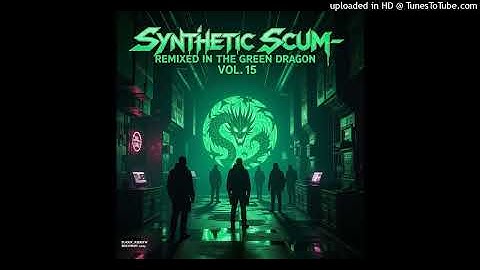 Synthetic Scum-5 New Mask (Choir Remix)
