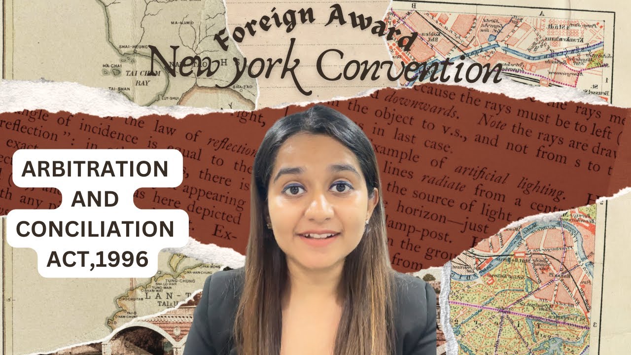 Foreign Award|| Newyork Convention || Arbitration and Conciliation Act, 1996