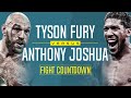 Fight countdown  anthony joshua vs tyson fury