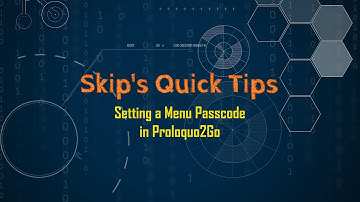SQT 021 Setting a Menu Passcode in Proloquo2Go