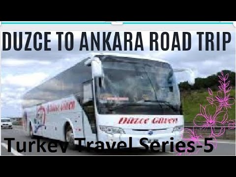 Duzce-Ankara Road Trip ( Turkey Travel Series-5 ) explore Turkey Cities with Musafir Vlog.