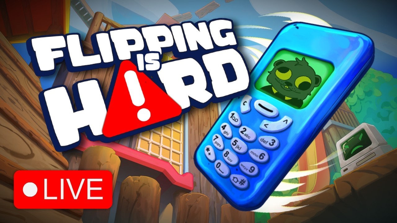 How hard can flipping really be?! | Flipping Is Hard [Chill & Chat ...