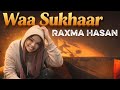 RAHMA HASSAN 2026 WA SUQAAR DAHABEE HEES CUSUB