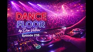 Dance Floor Episode 236 (02.05.2026)