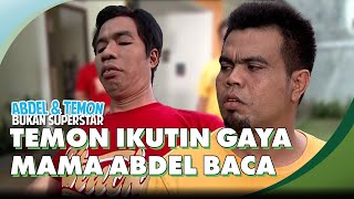 Temon Baca Surat Ikutin Gaya Mama Abdel | ABDEL & TEMON BUKAN SUPERSTAR