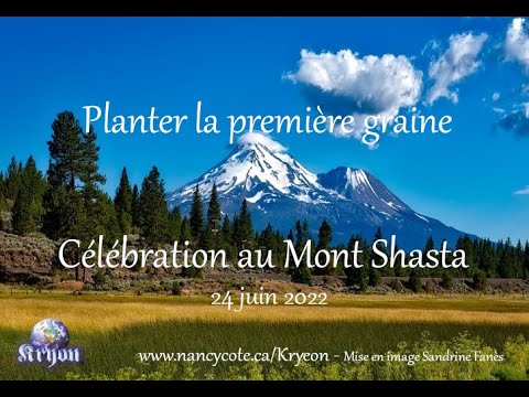 Planter la première graine - Mont Shasta le 24 juin 2022