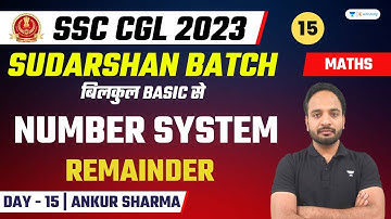 Number System | Remainder | SSC CGL 2023 | सुदर्शन Batch | Maths | Ankur Sharma