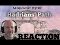 Majestic Ryte - Hadrians&#39; Path REACTION