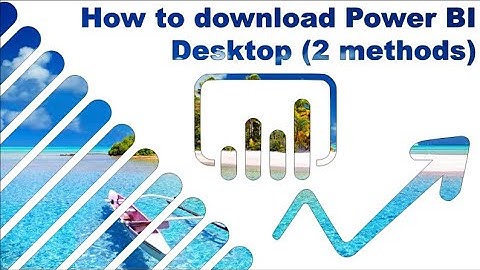 Power BI: Download & install the desktop app