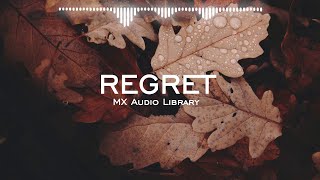 Regret - No Copyright Music Sad Emotional Background Music for Vlog Free Instrumental Music