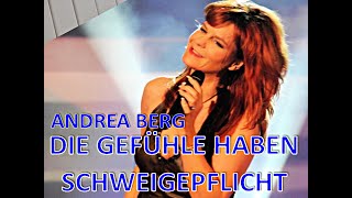 Die Gefühle haben Schweigepflicht - Andrea Berg