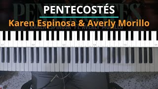 #TUTORIAL Pentecost - Karen Espinosa Ft Averly Morillo - piano tutorial |Kevin Sánchez Music|