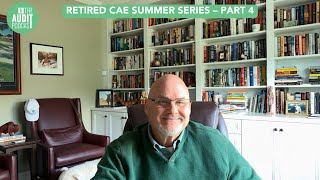 The Audit Podcast Ep 246 Retired Cae Summer Series Part 4 Kevin Ryan