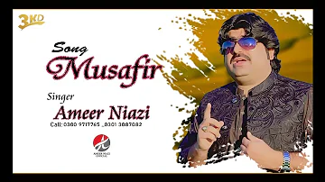 Musafir | Ameer Niazi | Official Music Video | 2022 | Ameer Niazi Official