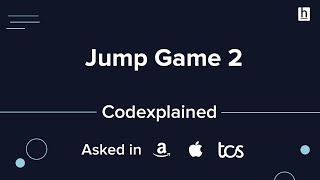 Jump Game 2 (Asked in Apple, Amazon, TCS) - Codexplained screenshot 5