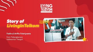 Story of LivinginTelkom from Palangkaraya