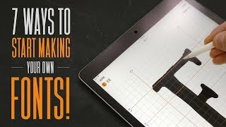 7 WAYS to START MAKING your own FONTS! screenshot 1
