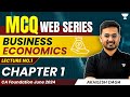 L1  business economics  chapter 1  mcq web series  ca foundation june 2024  akhilesh daga