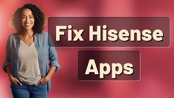How Can I Quickly Fix Post-Update App Errors on Hisense Smart TVs?