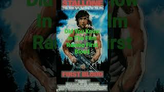 Did You Know In The Film Rambo First Blood
