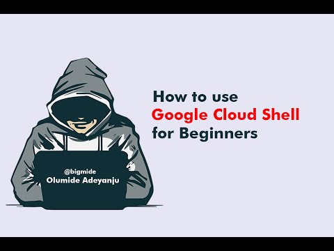 How to use Google Cloud Shell for Beginners