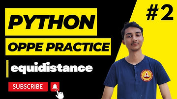 Equidistance Function | Approach, Logic, OPPE Tips |  iitm python oppe1 pyq
