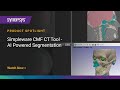 Simpleware CMF CT Tool - AI-Powered Segmentation | Synopsys