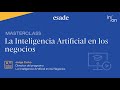 Masterclass: La inteligencia artificial en los negocios I Stay Connected