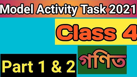 Class 4 math new model activity taskllModel Activity Task new class 4 math part 1 part 2ll2021