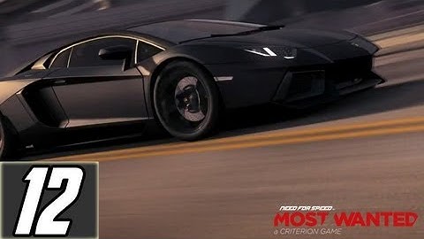 Need For Speed Most Wanted 2012 Part 12 Walkthrough Lets Play Gameplay [HD] Xbox360/PS3/PC/Vita/Wiiu