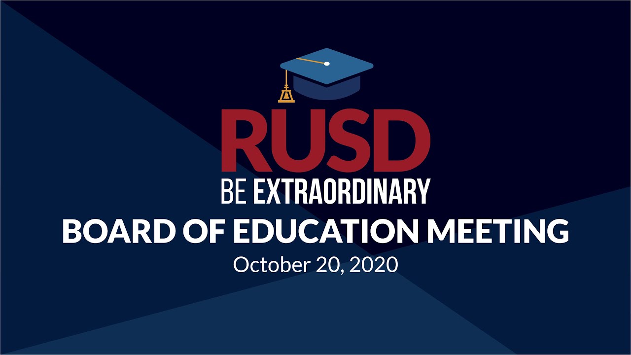 LIVE STREAM: RUSD Board Meeting 10-20-2020