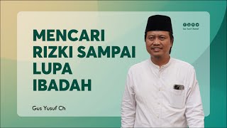 🔴 [LIVE]  Mencari Rizki Sampai Lupa Ibadah Kepada Yang Memberi Rizki - Gus Yusuf Chudlori -