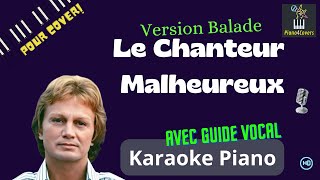 Karaoké piano - Le Chanteur Malheureux (Claude François) - Version Balade avec Guide Vocal