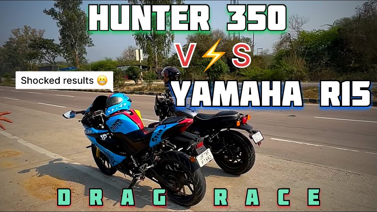 Hunter 350 vs R15 :  Drag race || Most Satisfying Race  ||