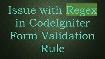Issue with Regex in CodeIgniter Form Validation Rule
