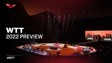 WTT 2022 Preview