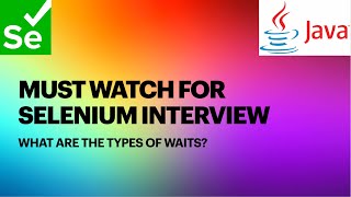 What are the types of waits in selenium?