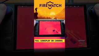 Firewatch on Steam Deck OLED #steamdeck #gameplay