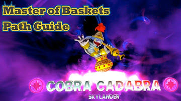 Skylanders Trap Team - Cobra Cadabra - Master of Baskets Path Guide