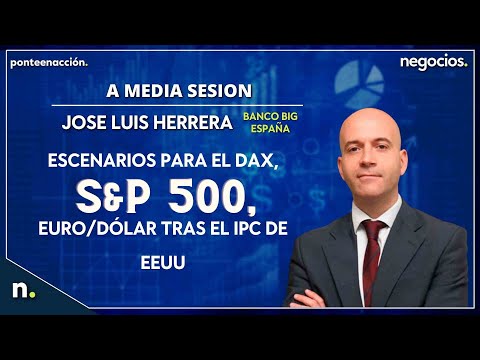 Escenarios para el DAX, S&P500 y el euro/dolar tras el IPC de EEUU