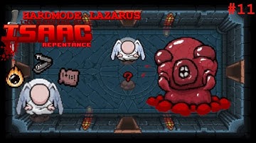 The Binding of Isaac: Repentance Episode 11 - Hardmode Lazarus