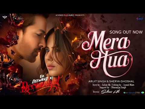 Mera Hua Female Version Shreya Ghoshal Version Ek Deewane Ki Deewaniyat Annkur R Pathakk 